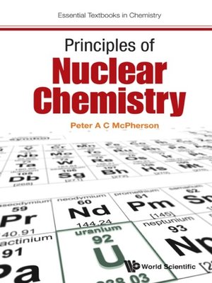 cover image of Principles of Nuclear Chemistry